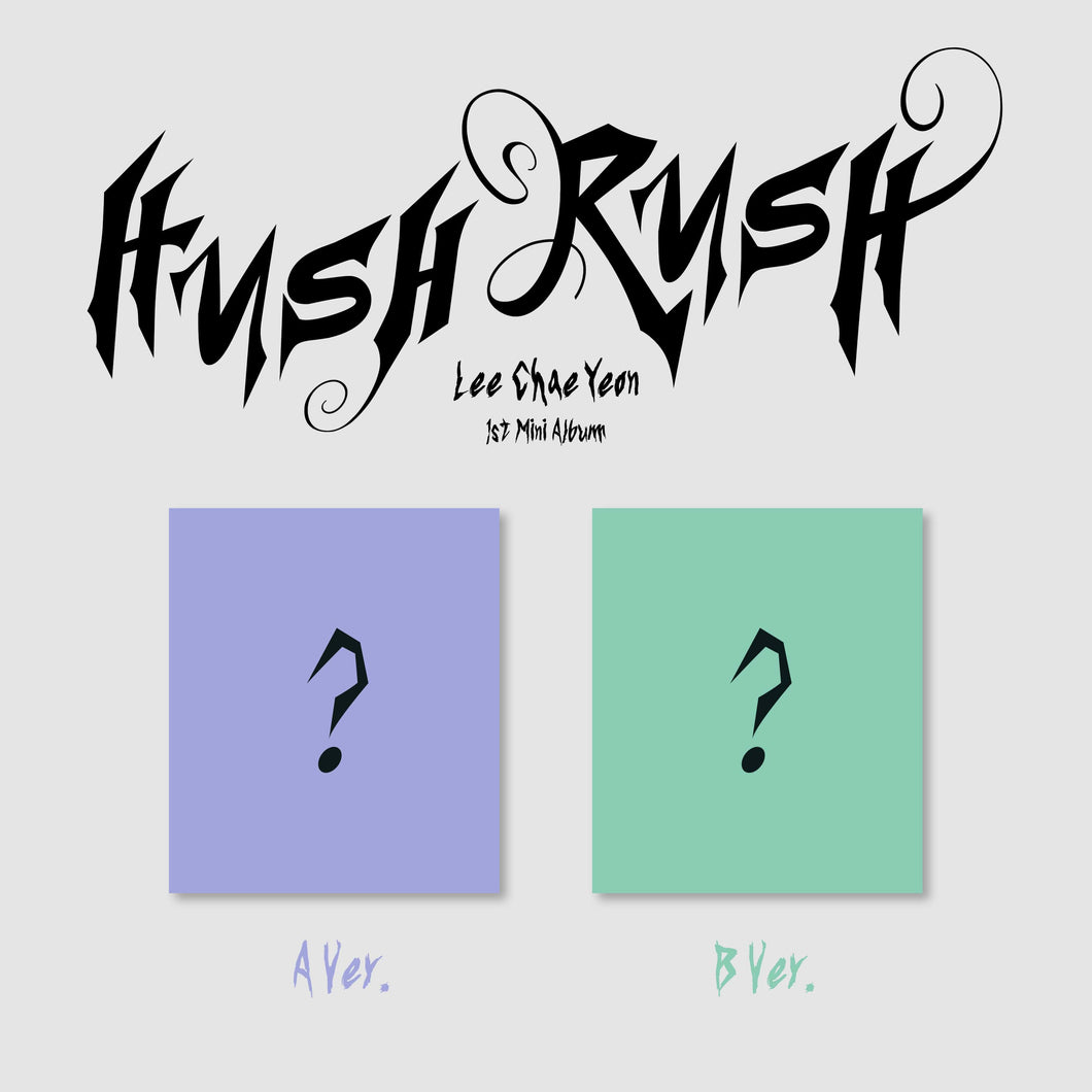 LEE CHAEYEON 1st Mini Album [HUSH RUSH]