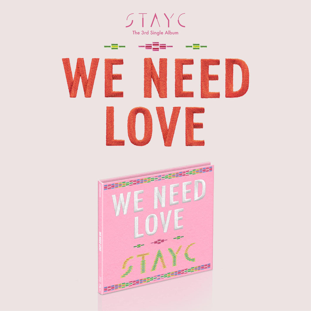 STAYC The 3rd Single Album [WE NEED LOVE] (Digipack Ver.) (Limited Edition)